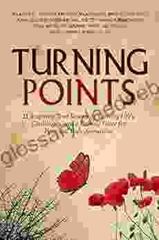 Turning Points (Vendepunkter): 11 Inspiring True Stories Of Turning Life S Challenges Into A Driving Force For Personal Transformation (English Danish Combined 1)