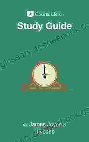 Study Guide for James Joyce s Ulysses (Course Hero Study Guides)