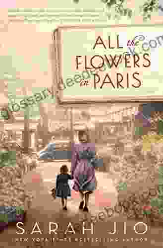 All the Flowers in Paris: A Novel