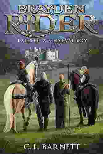 Brayden Rider: Tales Of A Medieval Boy