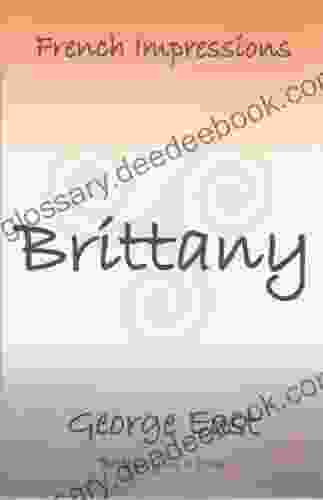 BRITTANY: Brittany In A (French Impressions 1)