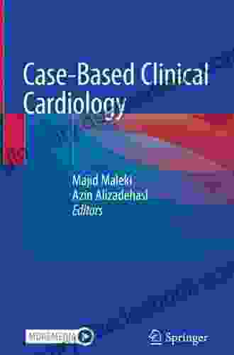 Case Based Clinical Cardiology Majid Maleki