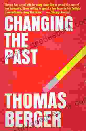 Changing The Past Thomas Berger