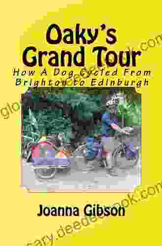 Oaky s Grand Tour: How A Dog Cycled From Brighton to Edinburgh