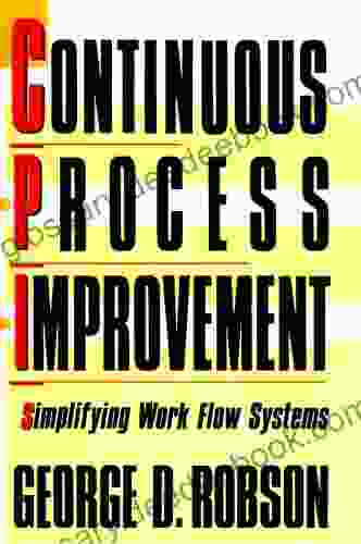 Continuous Process Improvement George D Robson