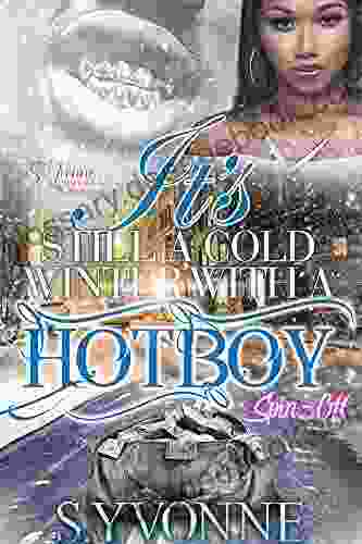 It S Still A Cold Winter With A Hot Boy: A Cold Winter With A Hot Boy Spin Off