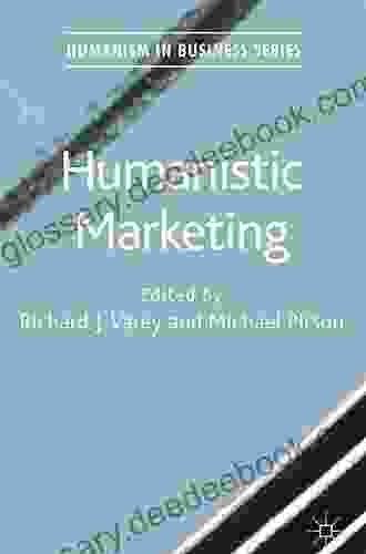 Humanistic Marketing (Humanism in Business)