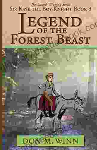 Legend Of The Forest Beast (Sir Kaye The Boy Knight 3)