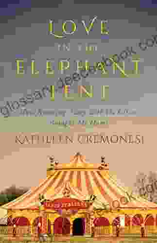 Love In The Elephant Tent