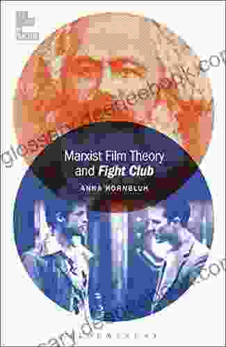 Marxist Film Theory And Fight Club (Film Theory In Practice)