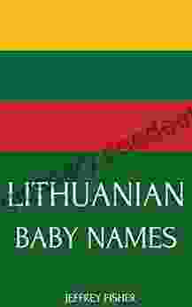 Lithuanian Baby Names: Names From Lithuania For Girls And Boys