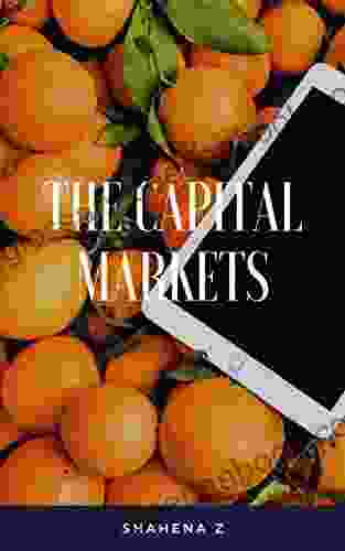 The Capital Markets SHAHENA Z