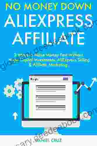 No Money Down AliExpress Affiliate: 2 Ways To Make Money Fast Without Huge Capital Investments AliExpress Selling Affiliate Marketing