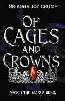 Of Cages And Crowns Nina Banks