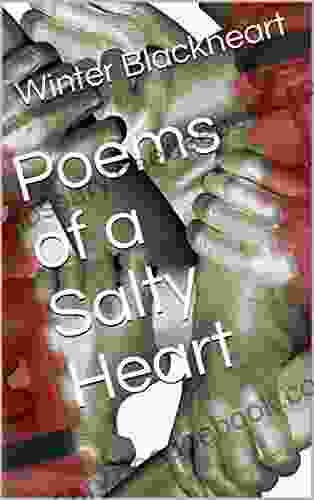 Poems Of A Salty Heart (Salty Loves 1)