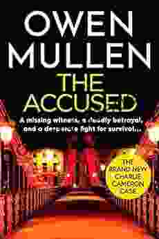 The Accused: A Page Turning New Crime Thriller From Author Owen Mullen (PI Charlie Cameron 4)