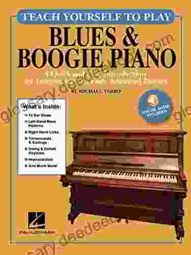 Teach Yourself To Play Blues Boogie Piano: A Quick And Easy Introduction For Intermediate To Early Advanced Players