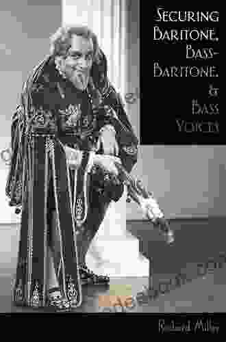 Securing Baritone Bass Baritone And Bass Voices