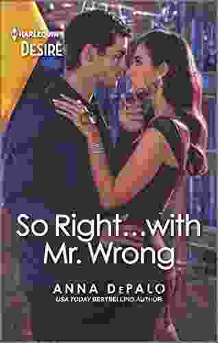 So Right With Mr Wrong: An Enemies To Lovers Romance (The Serenghetti Brothers 4)