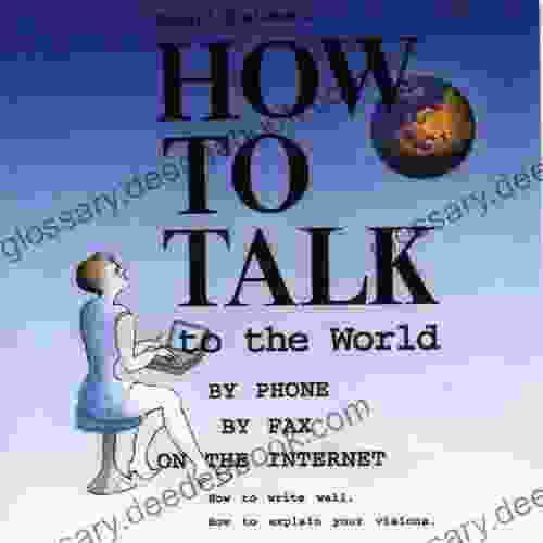 How To Talk To The World