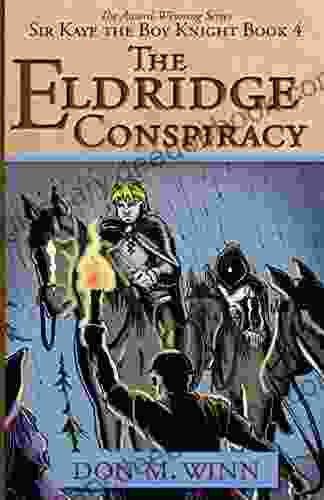 The Eldridge Conspiracy (Sir Kaye The Boy Knight 4)