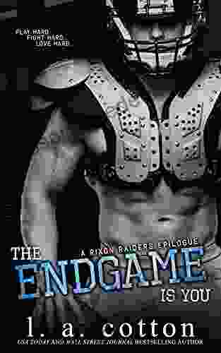 The Endgame Is You (Rixon Raiders 4)