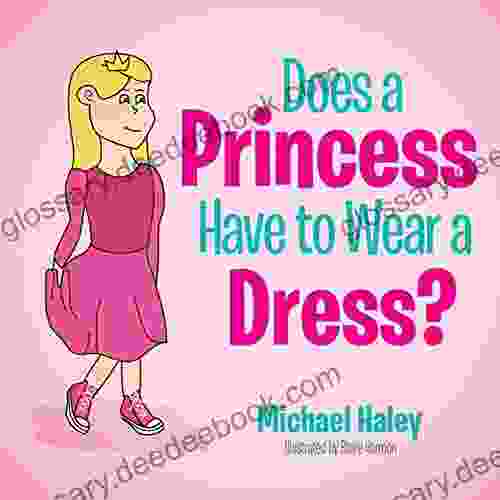 Does A Princess Have To Wear A Dress?