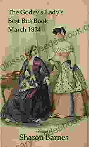 The Godey S Lady S Best Bits Book: March 1854