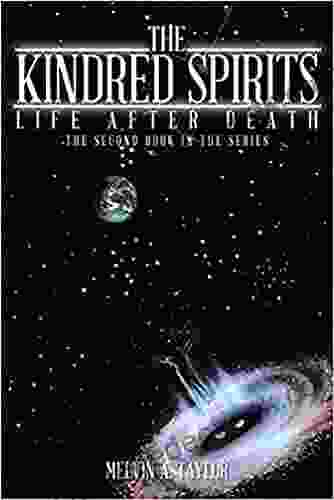 The Kindred Spirits: Life After Death