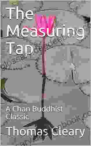 The Measuring Tap: A Chan Buddhist Classic