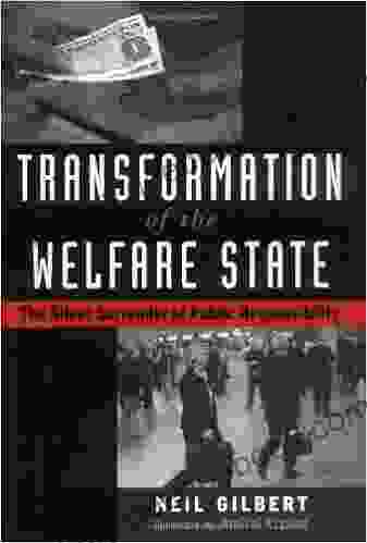 Transformation of the Welfare State: The Silent Surrender of Public Responsibility