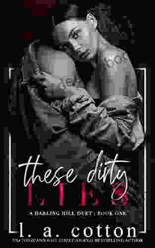 These Dirty Lies: A Darling Hill Duet: One