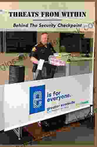 Threats From Within: Behind The Security Checkpoint