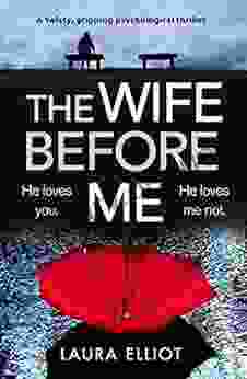 The Wife Before Me: A Twisty Gripping Psychological Thriller