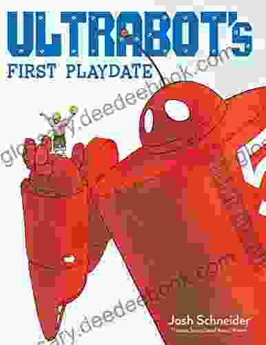 Ultrabot S First Playdate Emily Arnold McCully