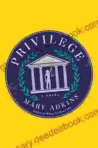 Privilege: A Novel Mary Adkins