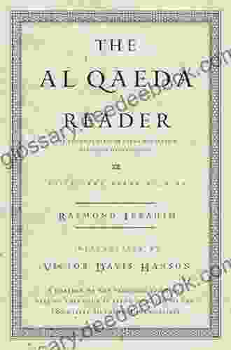 The Al Qaeda Reader: The Essential Texts Of Osama Bin Laden S Terrorist Organization