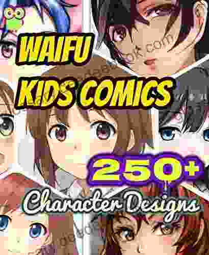 Kids Comic Waifu Character Designs : 250+ Cute Manga Faces / Digital Art for Beginners