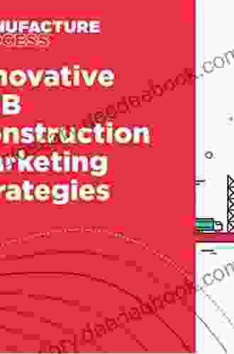 Innovative B2B Marketing: New Models Processes And Theory