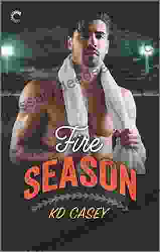 Fire Season (Unwritten Rules 2)